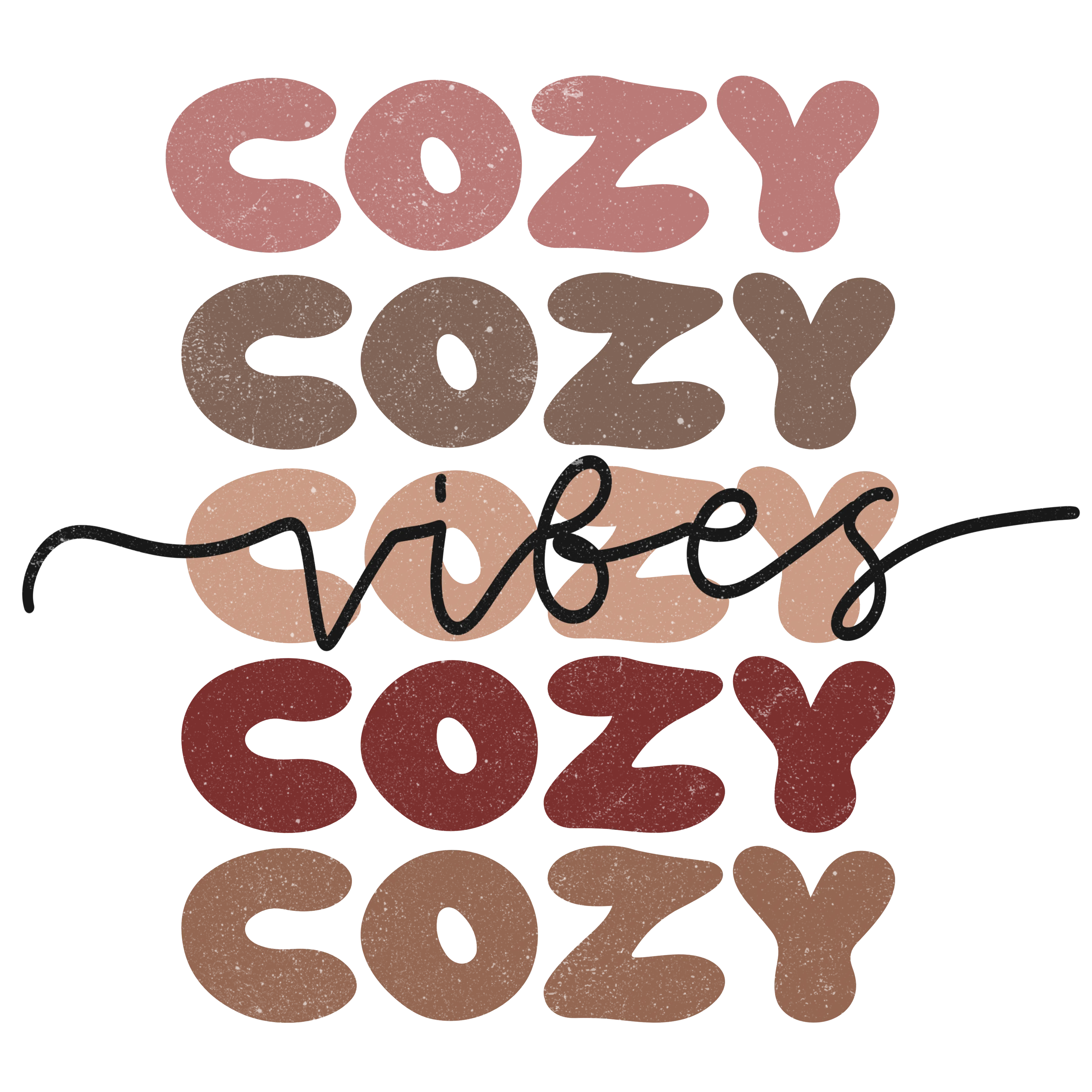 Cozy Vibes Repeat DTF