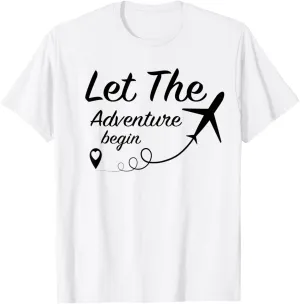 Let The Adventure Begin - Airplane Travel Traveling T-Shirt
